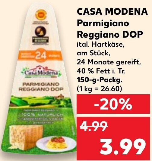 CASA MODENA Parmigiano Reggiano DOP 150 g Packg. Angebot bei Kaufland