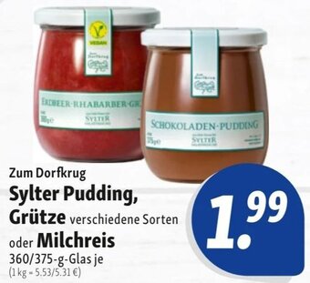 Nah & Frisch Zum Dorfkrug Sylter Pudding, Grütze oder Milchreis 360/375-g-Glas Angebot