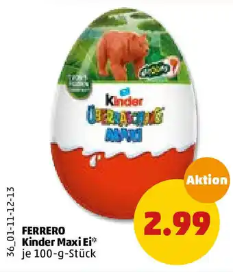 PENNY Ferrero Kinder Maxi Ei 100g Angebot