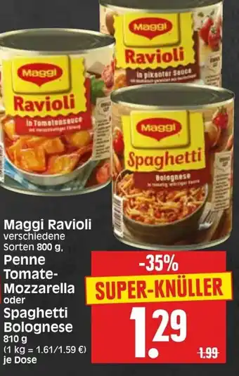 Edeka Herkules Maggi Ravioli 800 g, Penne Tomate Mozzarella oder Spaghetti Bolognese 810g Angebot