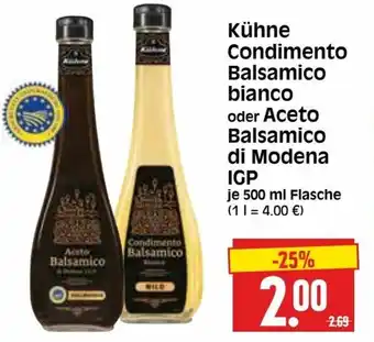 Edeka Herkules Kühne Condimento Balsamico Bianco oder Aceto Balsamico di Modena IGP 500ml Angebot