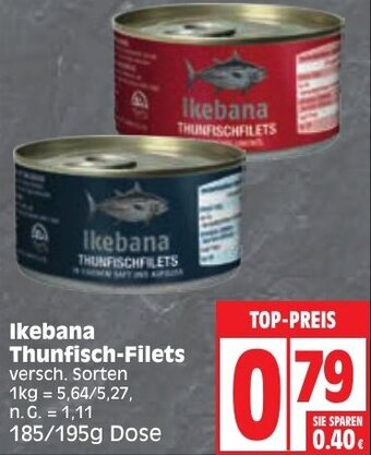 Edeka Ikebana Thunfisch-Filets 185/195 g Dose Angebot