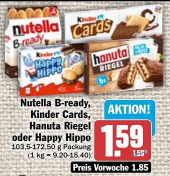 Hit Nutella B-ready, Kinder Cards, Hanuta Riegel oder Happy Hippo 103,5-172,50 g Packung Angebot