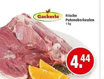 Markant Gackerle Frische Putenoberkeulen Angebot