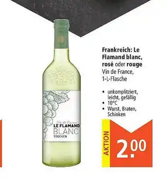 Marktkauf Frankreich: Le Flamand Blanc, Rosé Oder Rouge Angebot