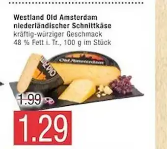 Marktkauf Westland Old Amsterdam Niederländischer Schnittkäse Angebot