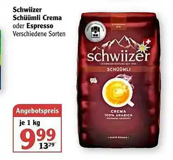 Globus Schwiizer Schüümli Crema Oder Espresso Angebot