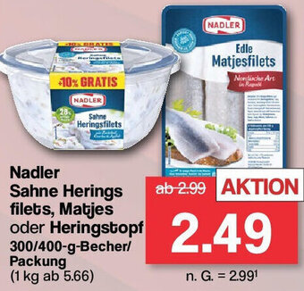 Famila Nord West Nadler Sahne Heringsfilets, Matjes oder Heringstopf 300/400 g Becher/Packung Angebot