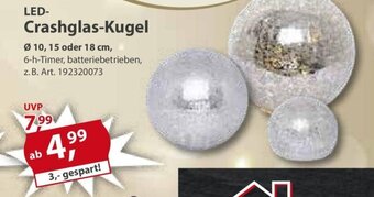 Sonderpreis Baumarkt LED- Crashglas-Kugel LED Ø 10, 15 oder 18 cm Angebot