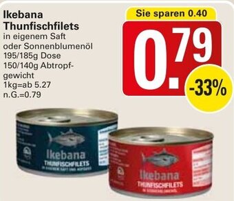 WEZ Ikebana Thunfischfilets 195/185g Dose Angebot