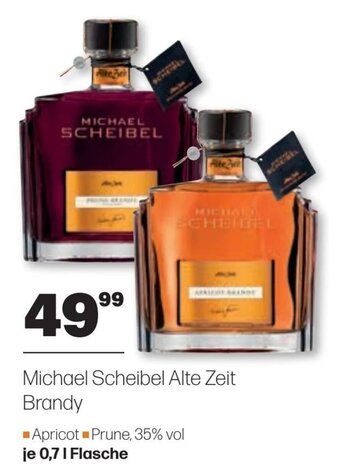 Handelshof Michael Scheibel Alte Zeit Brandy Apricot Prune, 35% vol je 0,7L Angebot