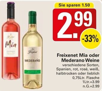 WEZ Freixenet Mia oder Mederano Weine 0,75Ltr. Flasche Angebot