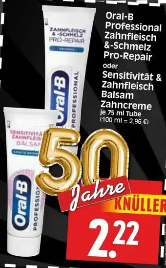 Edeka Herkules Oral-B Professional Zahnfleisch & Schmelz Pro Repair oder Sensitivität & Zahnfleisch Balsam Zahncreme 75ml Angebot