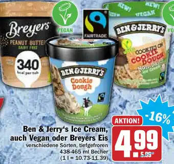 Hit Ben & Jerry's Ice Cream, auch Vegan oder Breyers Eis 438-465ml Becher Angebot