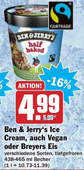 Hit Ben & Jerry's Ice Cream, auch Vegan oder Breyers Eis 438-465ml Becher Angebot