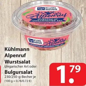 Famila Nord Ost Kühlmann Alpenruf Wurstsalat oder Bulgursalat 230/250g becher Angebot