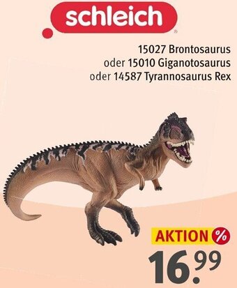 Rossmann schleich 15027 Brontosaurus oder 15010 Giganotosaurus oder 14587 Tyrannosaurus Rex Angebot