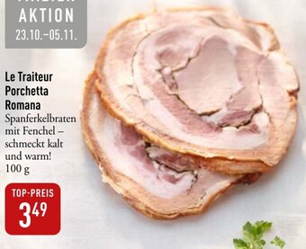 Galeria Markthalle Le Traiteur Porchetta Romana 100g Angebot