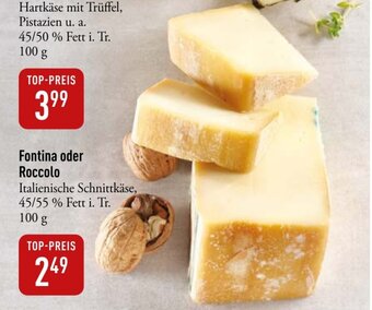 Galeria Markthalle Fontina oder Roccolo Italienische Schnittkäse, 100g Angebot