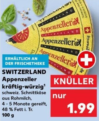 Kaufland SWITZERLAND Appenzeller kräftig-würzig 100 g Angebot