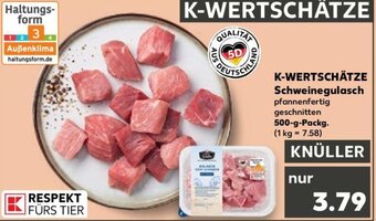 Kaufland K-WERTSCHÄTZE Schweinegulasch 500 g Packg. Angebot