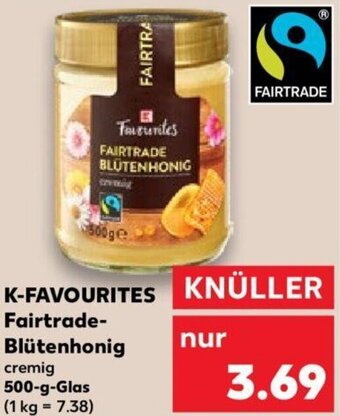 Kaufland K-FAVOURITES Fairtrade Blütenhonig 500 g Glas Angebot