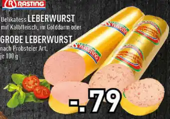 E-Center Rasting Delikatess Leberwurst oder Grobe Leberwurst 100g Angebot