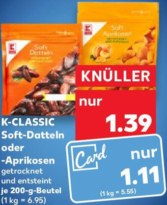 Kaufland K-CLASSIC Soft-Datteln oder Aprikosen 200 g Beutel Angebot