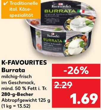 Kaufland K-FAVOURITES Burrata 280 g Becher Angebot