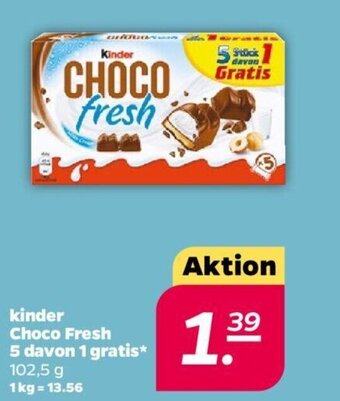 NETTO kinder Choco Fresh 5 davon 1 gratis 102,5 g Angebot