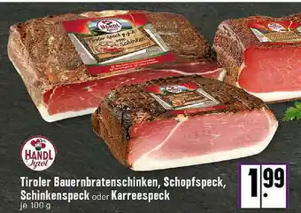 E-Center Tiroler Bauernbratenschinken Schopfspeck Schinkenspeck Oder Karreespeck Angebot