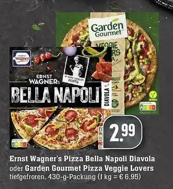 Edeka Ernst Wagner's Pizza Bella Napoli Diavola Oder Garden Gourmet Pizza Veggie Lovers Angebot