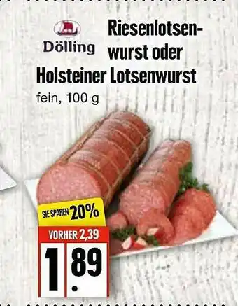 Edeka Frischemarkt Dölling Riesenlotsenwurst Oder Holsteiner Lotsenwurst Angebot