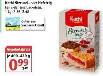 Globus Kathi Streusel- Oder Hefeteig Angebot