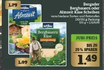 Marktkauf Bergader Bergbauern Oder Almzeit Kâse Scheiben Angebot