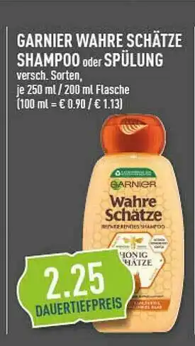 Marktkauf Garnier Wahre Schätze Shampoo Oder Spülung Angebot