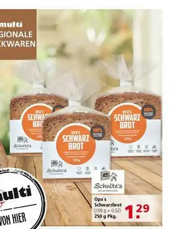 Multi Markt Opa's Schwarzbrot Schulte's Angebot