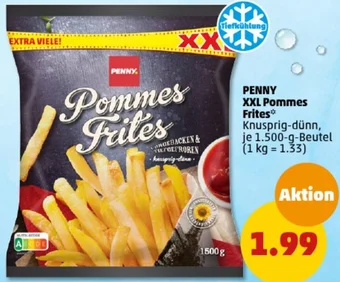 PENNY PENNY XXL Pommes Frites 1.500 g Beutel Angebot