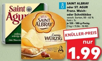 Kaufland SAINT ALBRAY oder ST. AGUR Franz. Weich-oder Schnittkäse 125-180 g Packg. Angebot