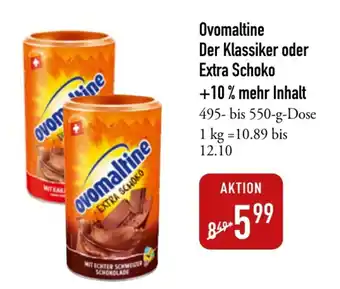 Galeria Markthalle Ovomaltine Der Klassiker oder Extra Schoko +10 % mehr Inhalt 495-550g Angebot