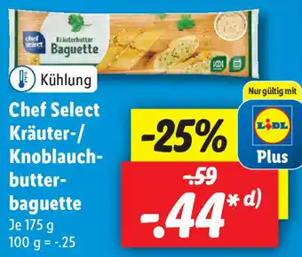 Lidl Chef Select Kräuter/Knoblauchbutter Baguette 175g Angebot