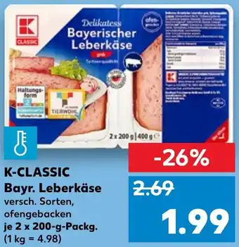 Kaufland K-CLASSIC Bayr. leberkase 2x200g Angebot