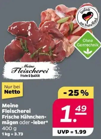 NETTO Meine Fleischerei Frische Hähnchenmägen oder leber 400 g Angebot