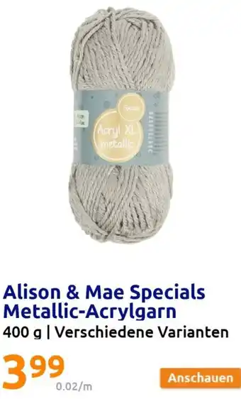 Action Alison & Mae Specials Metallic-Acrylgarn 400 g Angebot