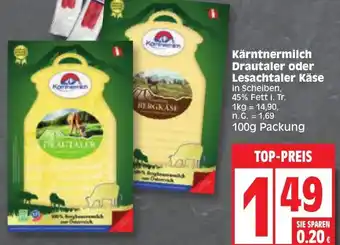 Edeka Kärntnermilch Drautaler oder Lesachtaler Käse 100g Packung Angebot