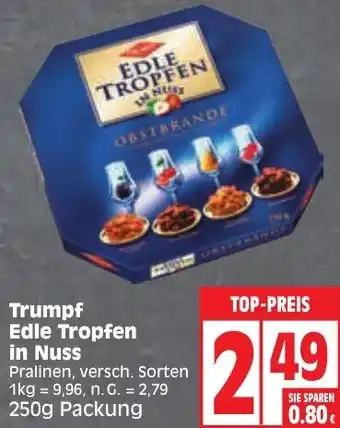 Edeka Trumpf Edle Tropfen in Nuss 250 g Packung Angebot