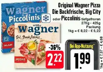 Edeka Original Wagner Pizza Wagner Die Backfrische, Big City oder Piccolinis 270 g-425 g Packung Angebot