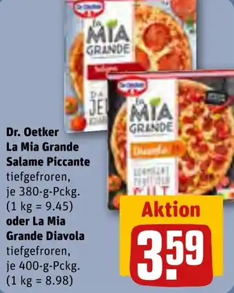 REWE Dr. Oetker La Mia Grande Salame Piccante 380 g oder La Mia Grande Diavola 400 g Pckg. Angebot