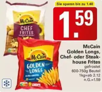 WEZ McCain Golden Longs, Chef oder Steakhouse Frites 600-750 g Beutel Angebot