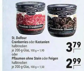 CITTI Markt St Dalfour Cranberries Oder Kastanien Oder Pflaumen Ohne Stein Oder Feigen Angebot